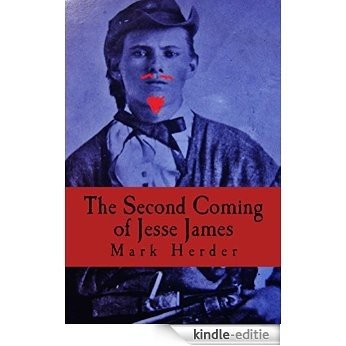 The Second Coming of Jesse James (English Edition) [Kindle-editie]