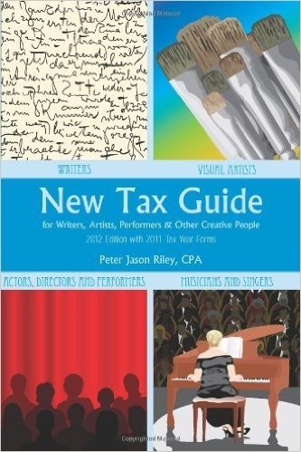 New Tax Guide for Writers, Artists, Performers & Other Creative People