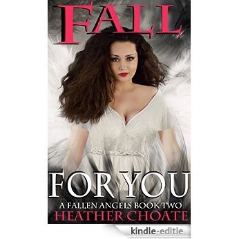 Fall For You: (A Fallen Angels Paranormal Romance: Book Two) (English Edition) [Kindle-editie] beoordelingen