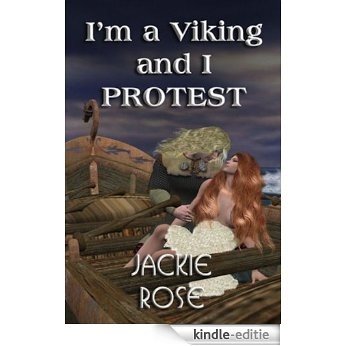 I'm a Viking and I Protest (English Edition) [Kindle-editie]