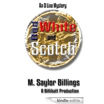 Red, White, and Scotch (The O Line Mysteries Book 4) (English Edition) [Kindle-editie]