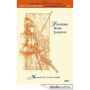 Françoise-Marie Jacquelin: Madame s'en va-t-en guerre [Kindle-editie]