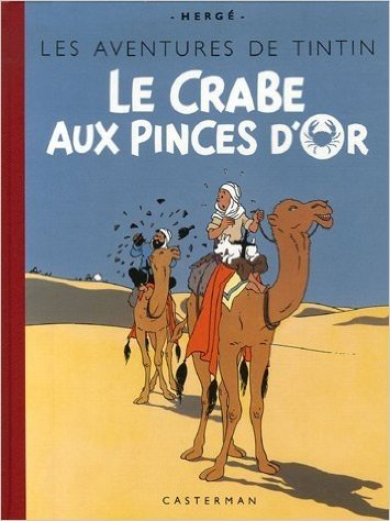 Les Aventures de Tintin : Le Crabe aux pinces d'Or : Edition fac-similé en couleurs