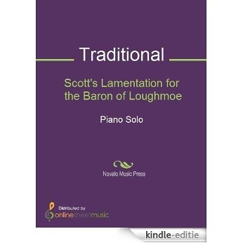 Scott's Lamentation for the Baron of Loughmoe [Kindle-editie] beoordelingen