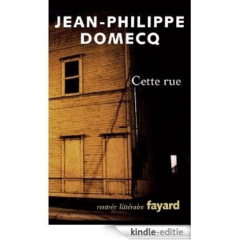 Cette rue (Littérature Française) (French Edition) [Kindle-editie]