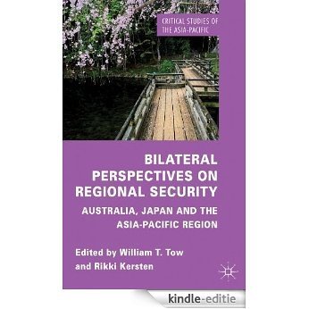 Bilateral Perspectives on Regional Security: Australia, Japan and the Asia-Pacific Region (Critical Studies of the Asia-Pacific) [Kindle-editie] beoordelingen