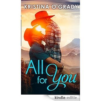 All For You (The Copeland Ranch Trilogy, Book 3) [Kindle-editie]