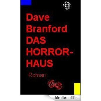 Das Horror-Haus (German Edition) [Kindle-editie]
