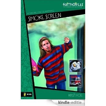 Smoke Screen (Faithgirlz / Boarding School Mysteries) [Kindle-editie]