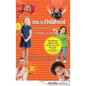 This is Childhood: Book & Journal: Those Precious Early Years (English Edition) [Kindle-editie]