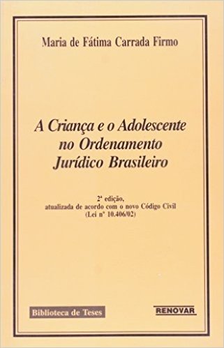 A Criança e o Adolescente no Ordenamento Jurídico Brasileiro baixar