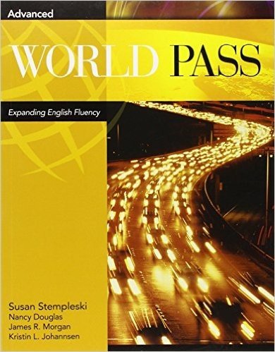 World Pass Text. Expanding English Fluency - Coleção Advanced