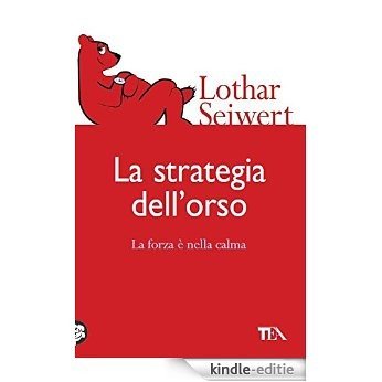 La strategia dell'orso (TEA pratica) [Kindle-editie]