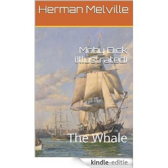 Moby Dick (Illustrated): The Whale (English Edition) [Kindle-editie] beoordelingen