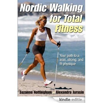 Nordic Walking for Total Fitness [Kindle-editie]