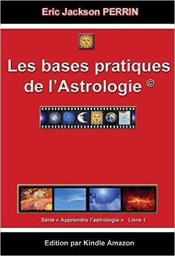 ASTROLOGIE LIVRE 1 : Les bases pratiques de l'astrologie (Apprendre l'astrologie) (French Edition) baixar