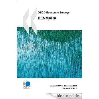 OECD Economic Surveys: Denmark 2009 (ECONOMIE) [Kindle-editie]