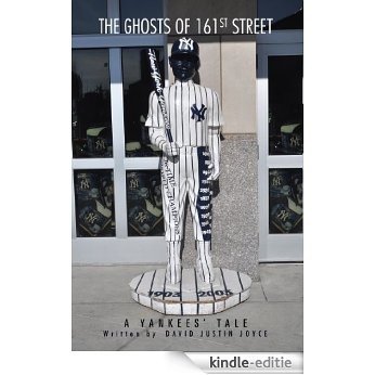 The Ghosts Of 161st Street : The 2009 Yankees Season (English Edition) [Kindle-editie]