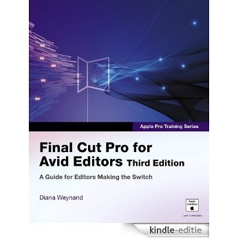 Apple Pro Training Series: Final Cut Pro for Avid Editors [Kindle-editie] beoordelingen