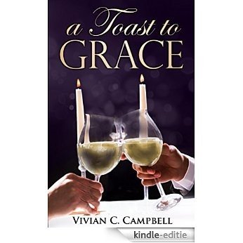 A Toast To Grace (English Edition) [Kindle-editie]