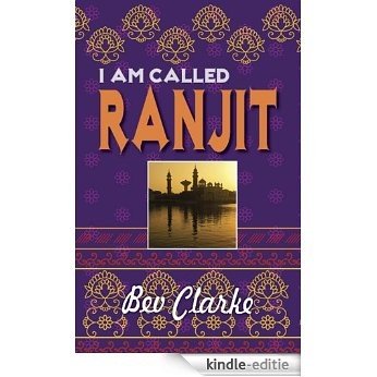 I Am Called Ranjit: None (English Edition) [Kindle-editie]