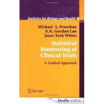 Statistical Monitoring of Clinical Trials: A Unified Approach (Statistics for Biology and Health) [Kindle-editie] beoordelingen