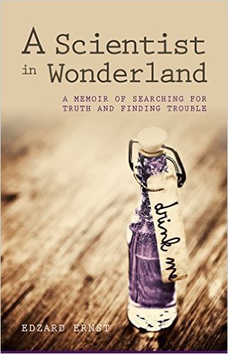 A Scientist in Wonderland: A Memoir of Searching for Truth and Finding Trouble