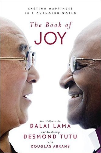 The Book of Joy: Certain Happiness in an Uncertain World