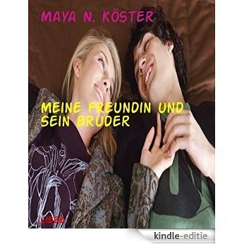 Meine Freundin und Sein Bruder (German Edition) [Kindle-editie] beoordelingen