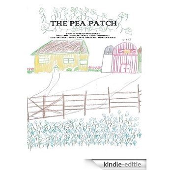The Pea Patch (The Haynes Brothers Book 1) (English Edition) [Kindle-editie]