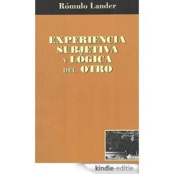 Experiencia subjetiva y lógica del otro (Spanish Edition) [Kindle-editie]