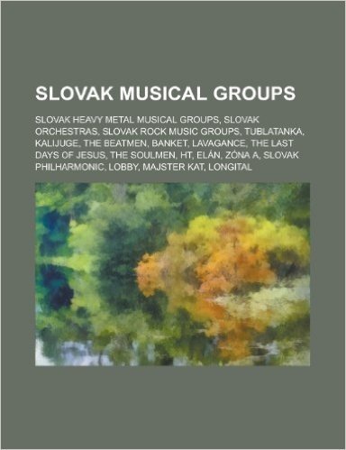 Slovak Musical Groups: Banket, the Last Days of Jesus, Ht, Zona A, Lobby, Longital, Ska2tonics, Team, Horky E Sli E, Amphibios, No Name, Desm baixar