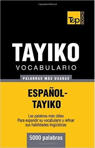 Vocabulario Espanol-Tayiko - 5000 Palabras Mas Usadas