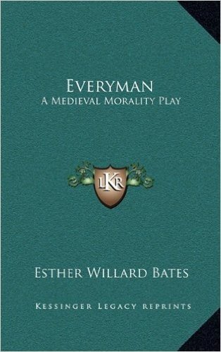Everyman: A Medieval Morality Play