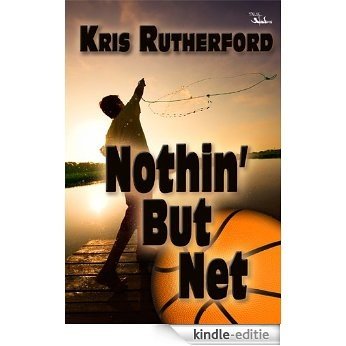 Nothin' But Net (English Edition) [Kindle-editie]