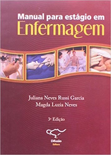 Manual Para Estágio Em Enfermagem - 3ª Ed. 2012