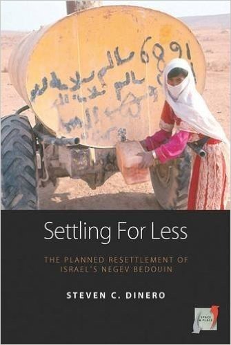 Settling for Less: The Planned Resettlement of Israel's Negev Bedouin