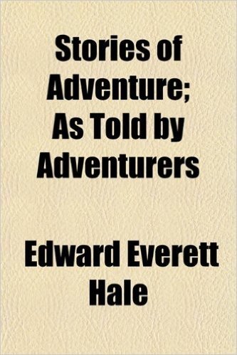 Stories of Adventure; As Told by Adventurers baixar