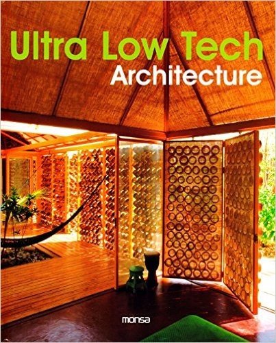 Ultra Low Tech Architecture