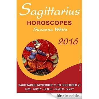 SAGITTARIUS HOROSCOPES SUZANNE WHITE 2016 (English Edition) [Kindle-editie] beoordelingen