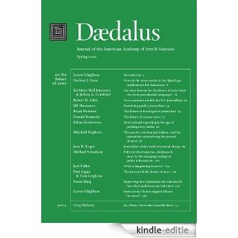 Daedalus 139:2 (Spring 2010) - On the Future of News (English Edition) [Kindle-editie]