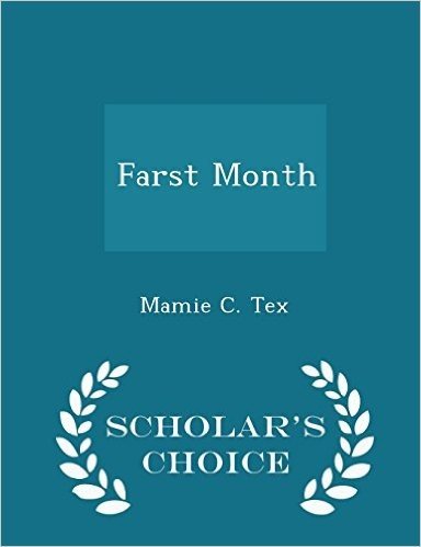 Farst Month - Scholar's Choice Edition