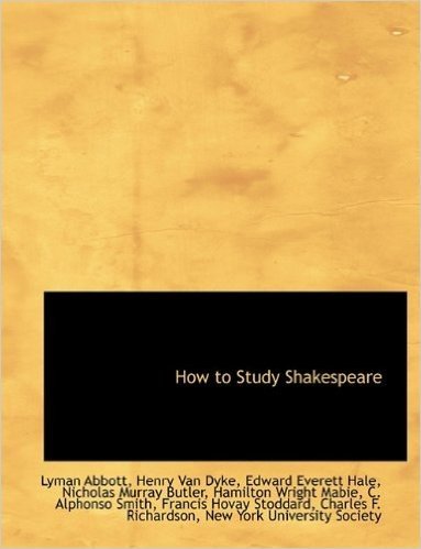 How to Study Shakespeare