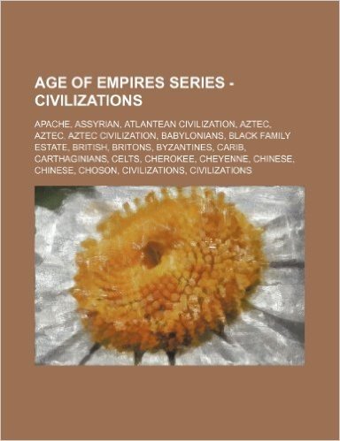Age of Empires Series - Civilizations: Apache, Assyrian, Atlantean Civilization, Aztec, Aztec, Aztec Civilization, Babylonians, Black Family Estate, B baixar