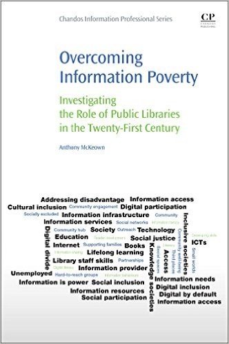 Overcoming Information Poverty: Investigating the Role of Public Libraries in the Twenty-First Century