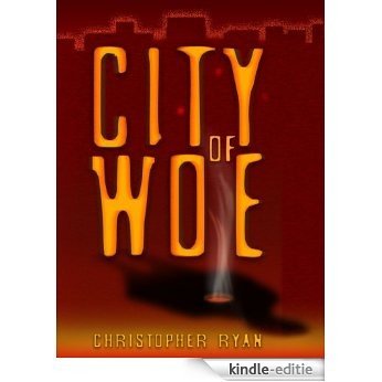 City of Woe (Mallory and Gunner Series Book 1) (English Edition) [Kindle-editie]