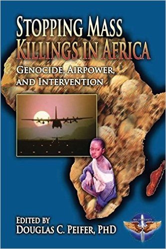 Stopping Mass Killings in Africa: Genocide, Airpower, and Intervention baixar