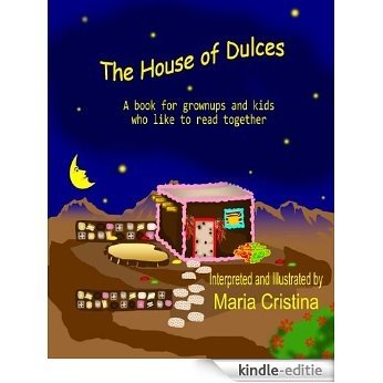 House of Dulces: Hansel and Gretel Revisited (English Edition) [Kindle-editie]