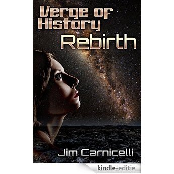 Verge of History: Rebirth (English Edition) [Kindle-editie]