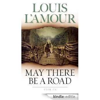 May There Be a Road: Stories [Kindle-editie]